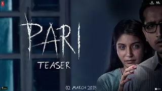 Pari Teaser | Anushka Sharma | Parambrata Chatterjee | 2nd March, 2018