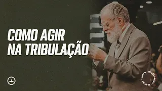 Como Agir na Tribulação - Pr Márcio Valadão | CULTO DOMINGO MANHÃ - 05/07/2020