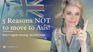 # 132 Five reasons why you might regret immigrating to Australia