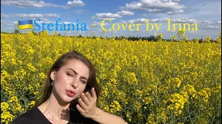 Stefania - Kalush Orchestra (Official Eurovision 2022) (Cover by Irina)