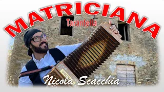 La Matriciana (tarantella) Nicola SCACCHIA e l'organetto dubbotte