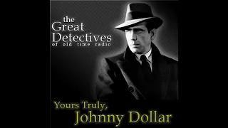 Yours Truly Johnny Dollar: The Salt City Matter, Episodes Four and Five (EP4159)