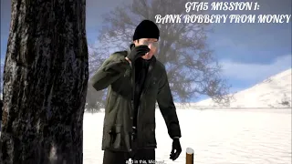 GTA5 MISSION 1:BANK ROBBERY FROM MONEY