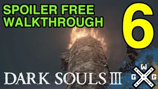 Dark Souls 3 Spoiler Free B2B Walkthrough Part 6 - Extinguish the Flames - Road of Sacrifices