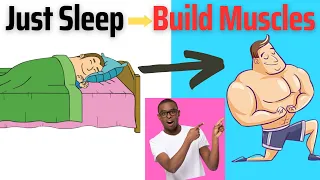 Just Sleep And Build Muscles