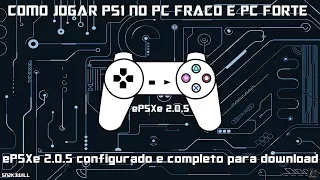 Como jogar PS1 no PC - ePSXe 2.0.5 download completo + configuração pc fraco, e forte