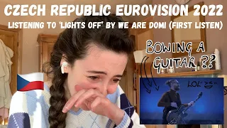 CZECH REPUBLIC EUROVISION 2022 - REACTING TO WE ARE DOMI - ‘LIGHTS OFF’ (FIRST LISTEN)