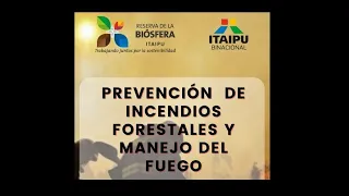 Prevención de incendios forestales y manejo del fuego (II)