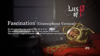 Lies of P | OST/Records - Fascination (Gramophone Version)