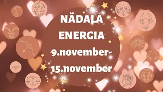 ⚡️ Nädala Energia ⚡️🎀 9.november-15.november 🎀 - 🔮 12 Tähemärki 🔮