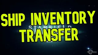 How To Transfer Items To Your Ship In Starfield