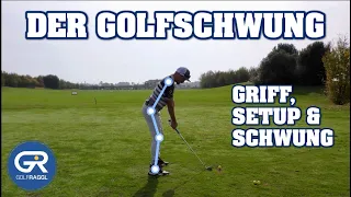 DER GOLFSCHWUNG - GRIFF, SETUP & SCHWUNG