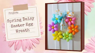 Spring Daisy Easter Egg Wreath --- Celebrating National Craft Month