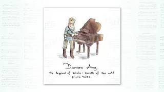 "The Legend of Zelda: Breath of the Wild - Piano Tales" || Full Piano Album by Darren Ang