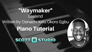 Way Maker by Leeland (Key of E) | Piano Tutorial