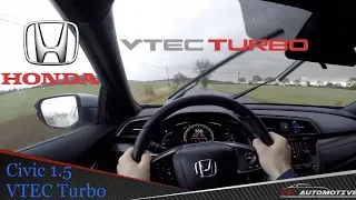 Honda Civic 1.5 VTEC Turbo 6MT POV Test Drive + Acceleration 0 - 200 km/h