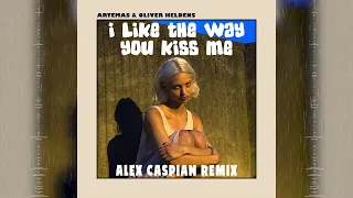 Artemas & Oliver Heldens - I Like The Way You Kiss Me (Alex Caspian Remix)