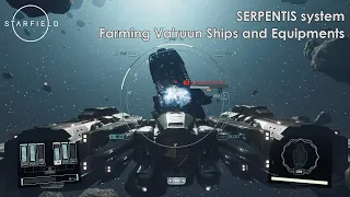 [Starfield] Serpentis system - THE Best Va'ruun Ships and Equipment Farming method !