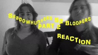 Shadowhunters Season 2 Bloopers PART TWO | REACTION