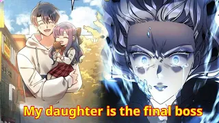 P1-2. His daughter is the final boss. Reincarnation changes the past - Manhwa recap