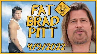 SSS: Self Suck Saturday Ep #56: Fat Brad Pitt 4/9/2022
