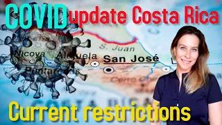 Costa Rica Covid UPDATE - Costa Rica During Covid 19 - Costa Rica Travel Restrictions & Requirements