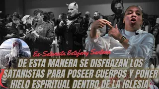 EX-SATANISTA ESTEFANY SANTANA-SATANISTAS DISFRAZADOS EN LA IGLESIA PARA POSEER CUERPOS Y PONER HIELO