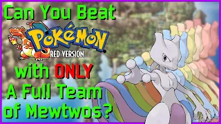 Can You Beat Pokemon Red with ONLY a Full Team of Mewtwos? [April Fools 2021]