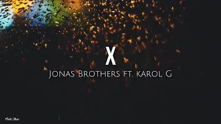 X (lyrics) - Jonas Brothers ft. Karol G