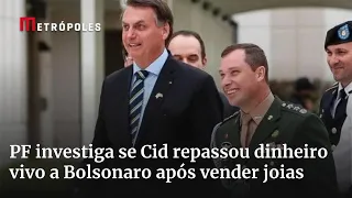 PF investiga se Cid repassou dinheiro vivo a Bolsonaro após vender joias