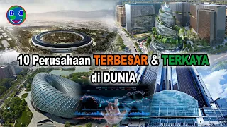 10 Perusahaan Terbesar & Terkaya di Dunia