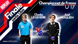 Finale - championnat de France u17 partie Libre - Charles LEGENDRE vs Axel MAULIEN