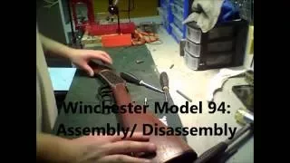 WINCHESTER MODEL 94: Disassembly/ Reassembly