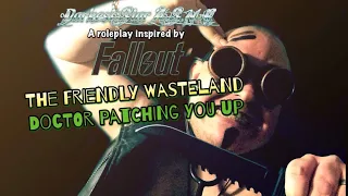 *ASMR* wasteland raider doctor helps You heal (Fallout inspired)