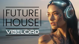 Avicii, Calvin Harris, Kygo, Alok, Chainsmokers- Summer Vibes Future House Mix #1 | VibeLord