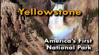 Yellowstone "America's First National Park"