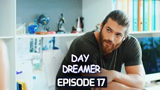 Day Dreamer | Early Bird in Hindi-Urdu Episode 17 | Turkish Dramas @erkencikus-pehlapanchi