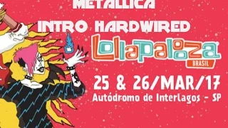 Lollapalooza - Metallica Abertura + Hardwired (audio)