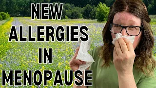 Are you developing allergies in menopause? Food sensitivities and allergies in middle aged women.