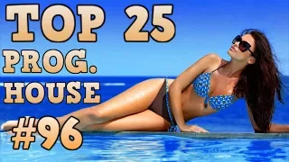 [Top 25] Progressive House Tracks 2017 #96 [June 2017]