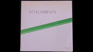 Attachments - "Why Don't You Come Back & See Me" (EP, side 1, track 1)