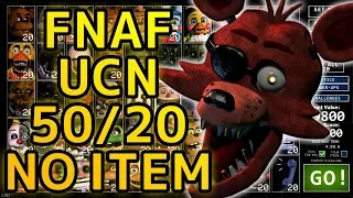 FNAF UCN 50/20 NO ITEM BEAT!!!! - Ultimate Custom Night