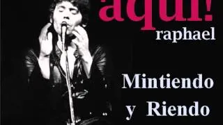 Mitiendo y Riendo ( Aquí Raphael 1970)