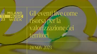 Gli eventi live come risorsa per la valorizzazione dei territori – MMW 2023