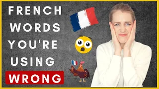 French Words Used WRONG in English! (French words with different English meanings)