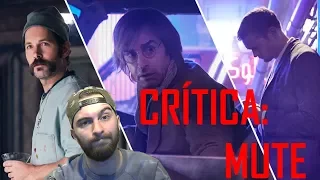 Crítica/Review: MUTE || ¿Es tan mala como dice la crítica internacional?