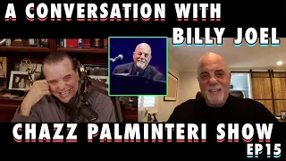 A Conversation With Billy Joel | Chazz Palminteri Show | EP 15