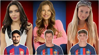 Barcelona Players Wives & Girlfriends