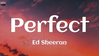 Ed Sheeran - Perfect (Lyrics) | Clean Bandit, Jamie Miller, ..(Vibe Music)