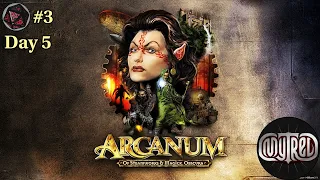 Arcanum: Of Steamworks and Magick Obscura, Day 5, "Critical Hits" Game #3